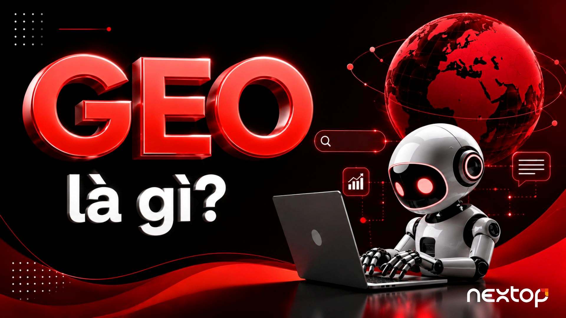 GEO trong marketing là gì Vì sao doanh nghiệp cần GEO ngay bây giờ