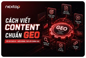 Cách viết content chuẩn GEO