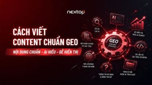 cách viết content chuẩn GEO